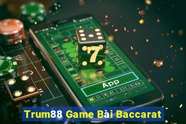 Trum88 Game Bài Baccarat