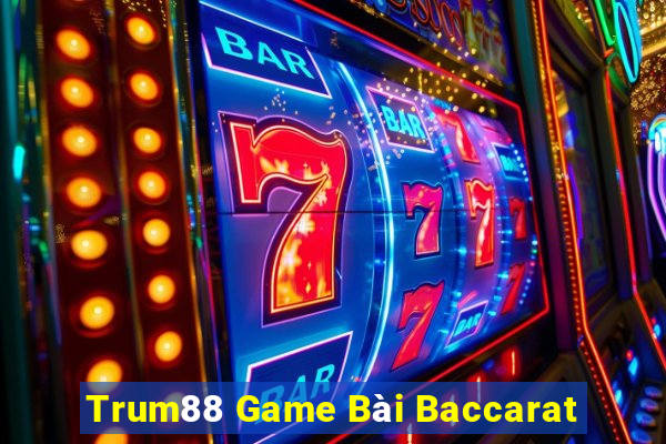 Trum88 Game Bài Baccarat