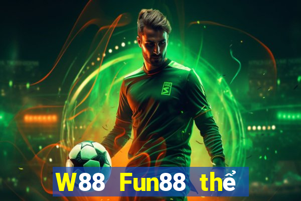 W88 Fun88 thể thao Đại phát