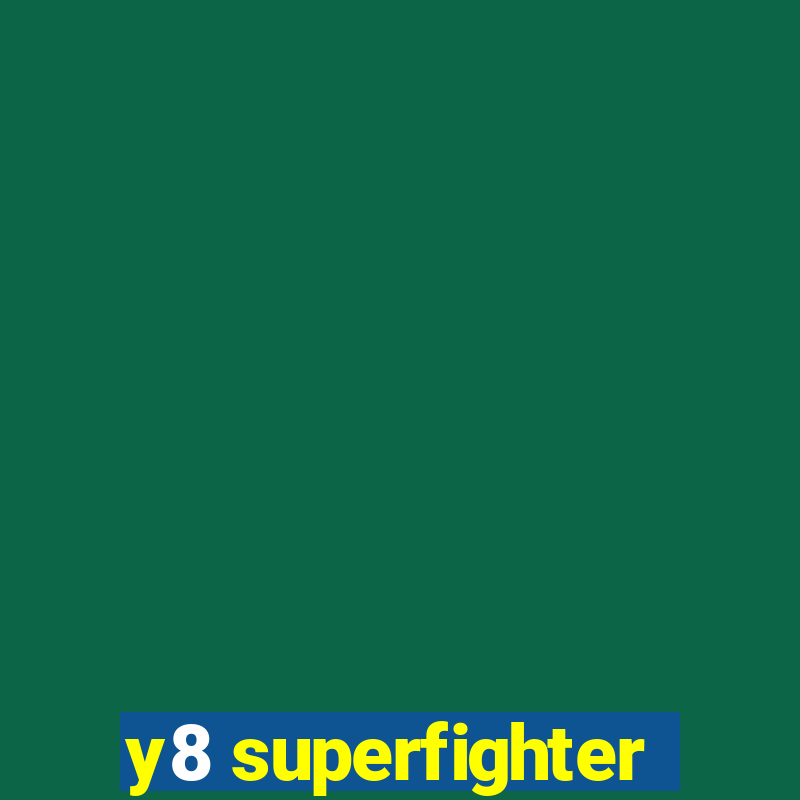 y8 superfighter