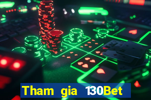 Tham gia 130Bet Thưởng 68k