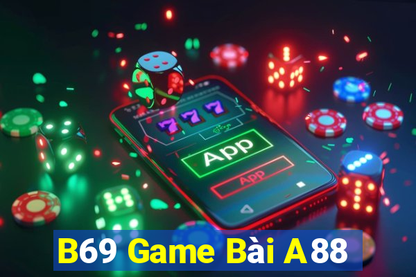 B69 Game Bài A88