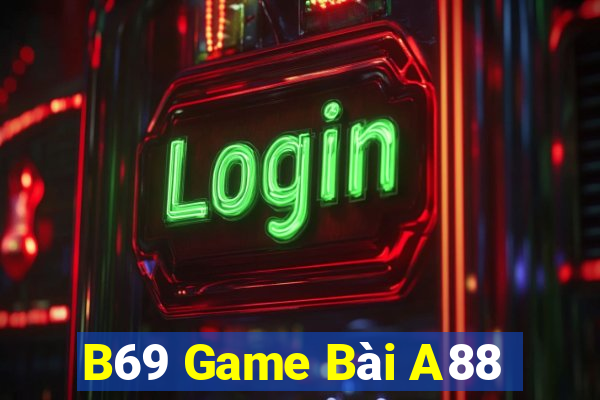 B69 Game Bài A88