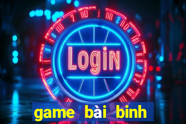 game bai binh xap xam