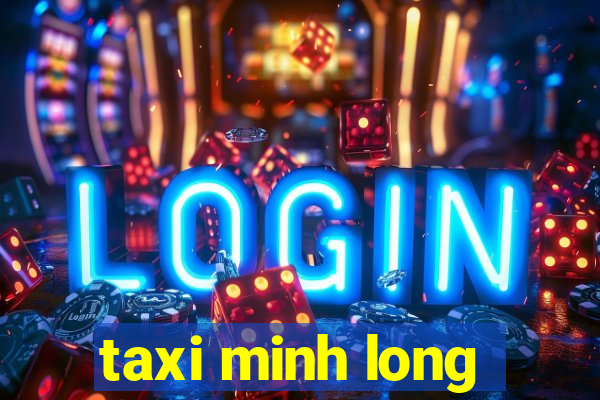 taxi minh long