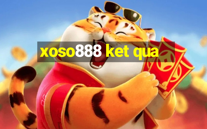 xoso888 ket qua