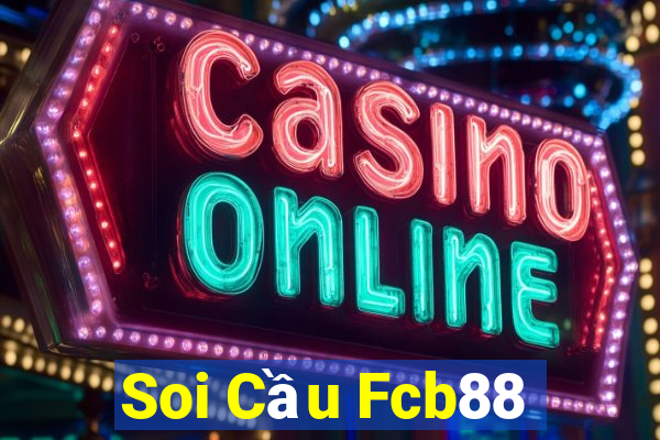 Soi Cầu Fcb88