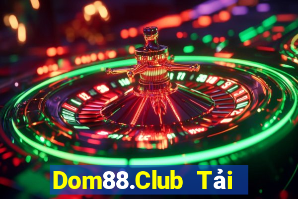 Dom88.Club Tải Game Bài Nhất Vip