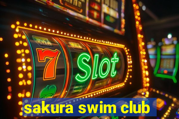 sakura swim club