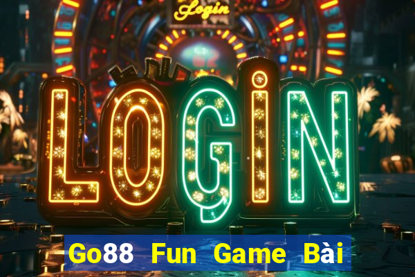 Go88 Fun Game Bài Miễn Phí