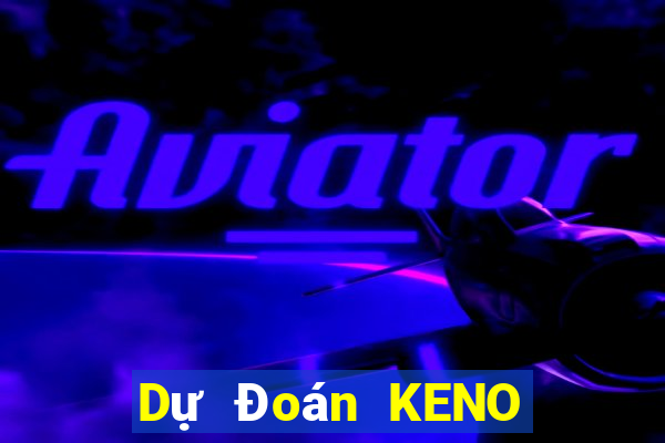 Dự Đoán KENO ngày 13