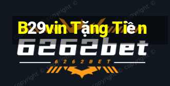 B29vin Tặng Tiền