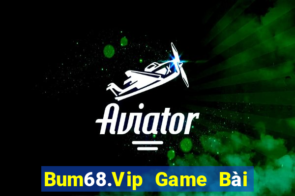 Bum68.Vip Game Bài 888 Casino