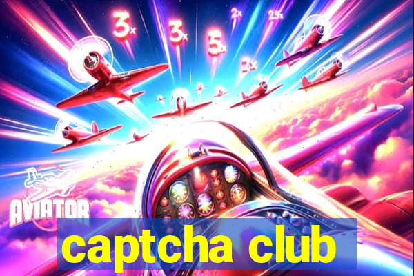 captcha club