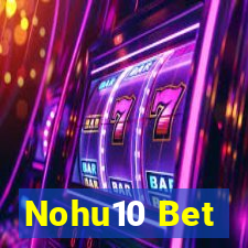 Nohu10 Bet