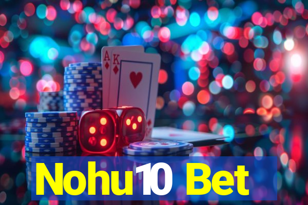 Nohu10 Bet