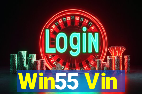 Win55 Vin