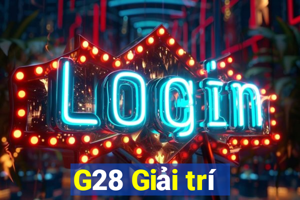 G28 Giải trí