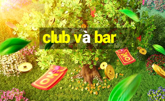 club và bar