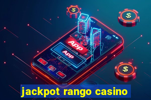 jackpot rango casino