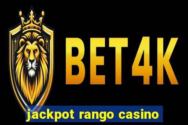 jackpot rango casino