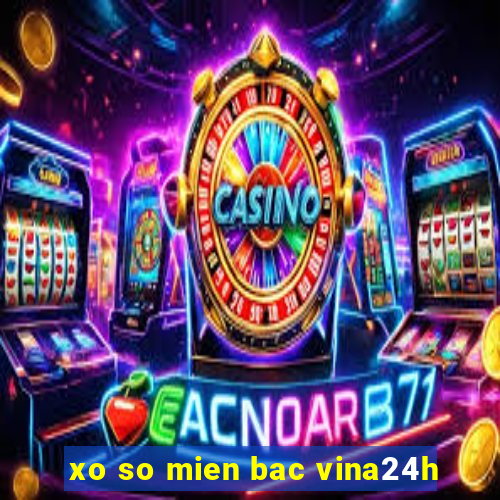 xo so mien bac vina24h