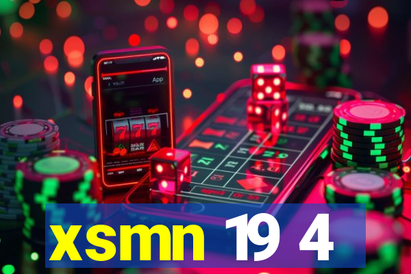 xsmn 19 4