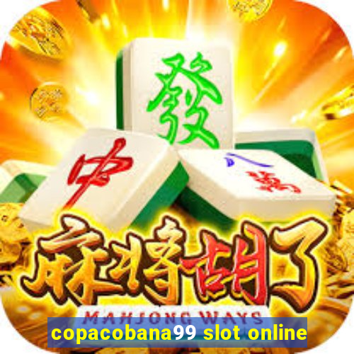 copacobana99 slot online