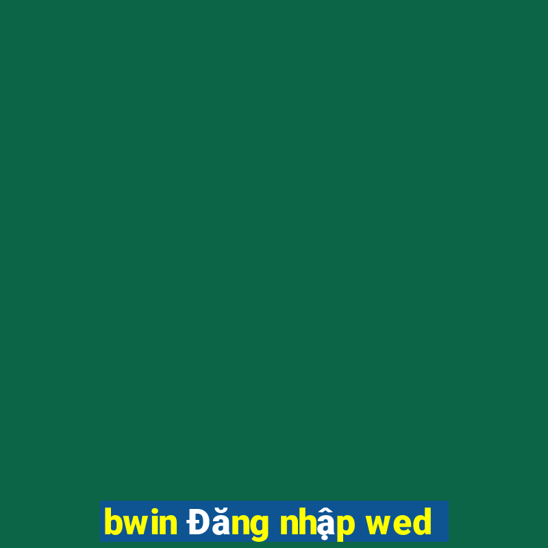 bwin Đăng nhập wed