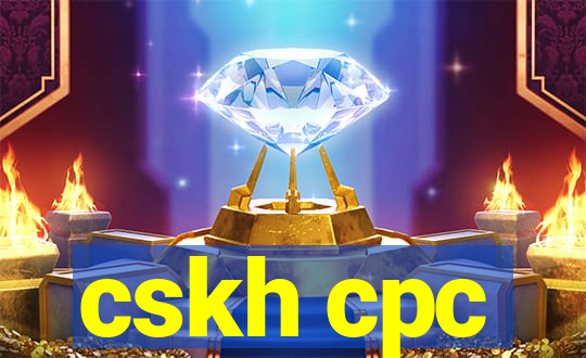 cskh cpc