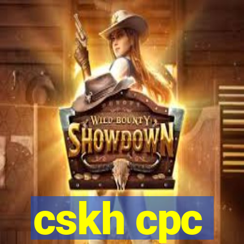 cskh cpc