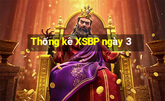 Thống kê XSBP ngày 3