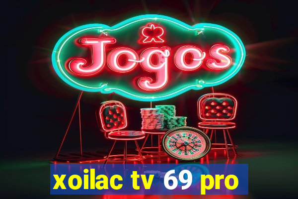 xoilac tv 69 pro