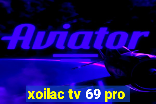 xoilac tv 69 pro