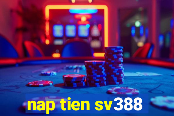 nap tien sv388