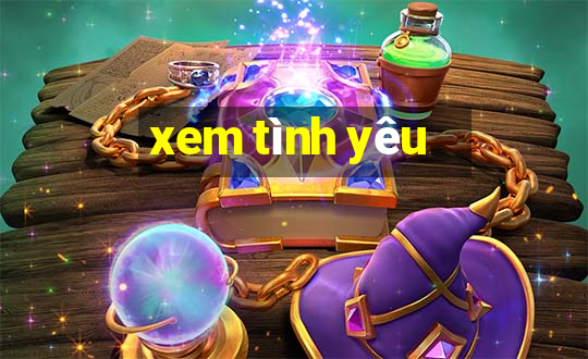 xem tình yêu