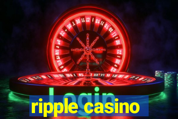 ripple casino