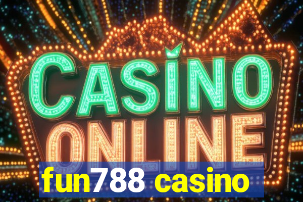 fun788 casino