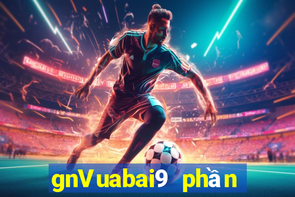 gnVuabai9 phần mềm game bài