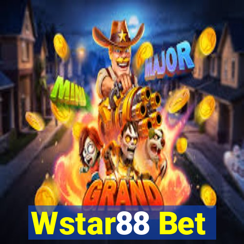 Wstar88 Bet