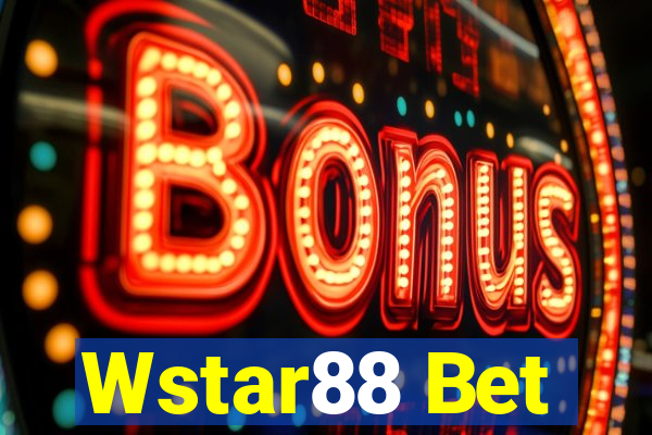 Wstar88 Bet