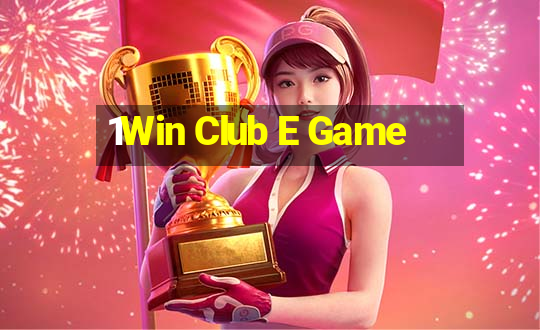 1Win Club E Game