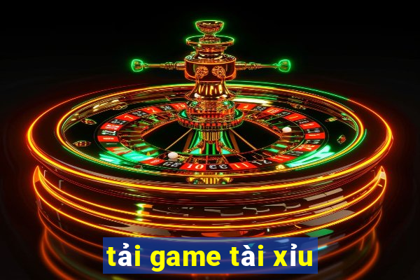 tải game tài xỉu