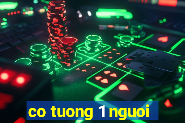 co tuong 1 nguoi