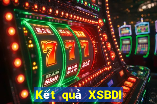 Kết quả XSBDI Thứ 7