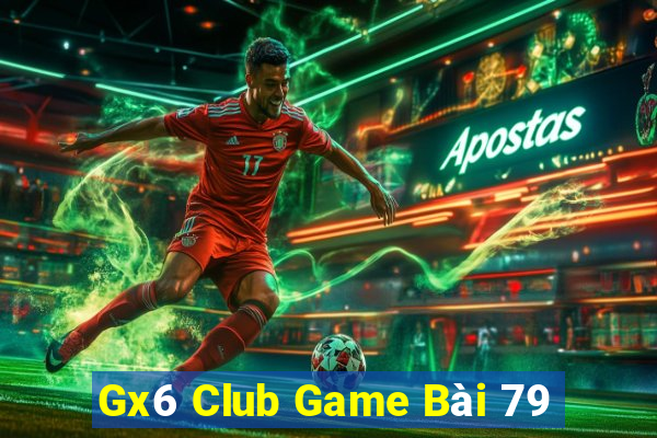 Gx6 Club Game Bài 79