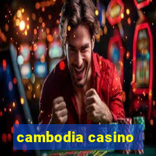 cambodia casino