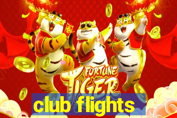 club flights