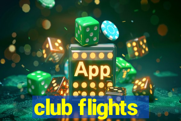 club flights