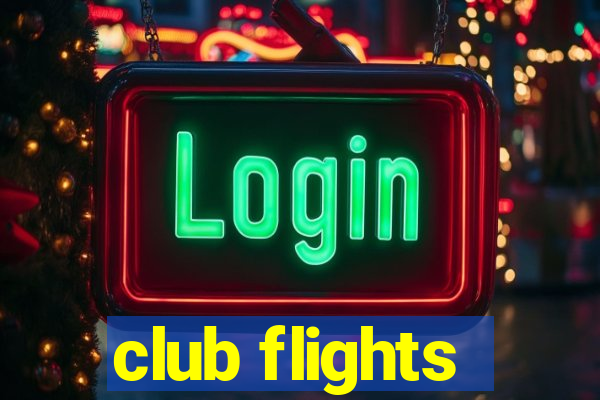 club flights